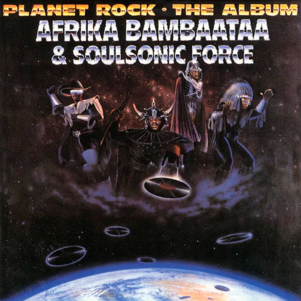 Planet Rock Afrika Bambaataa and the Soulsonic Force